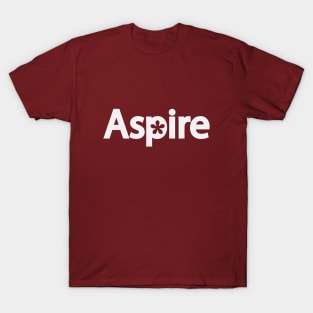 Aspire text design T-Shirt